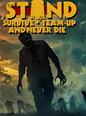 STAND Survive Team up And Never Die Free Download